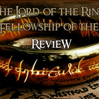 What The ”Fellowship of the Ring” Review
