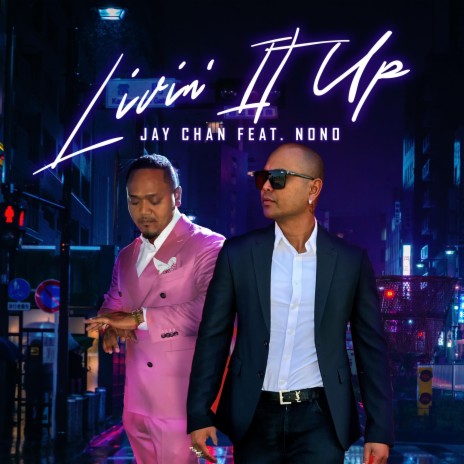 Livin' It Up (feat. NONO) | Boomplay Music