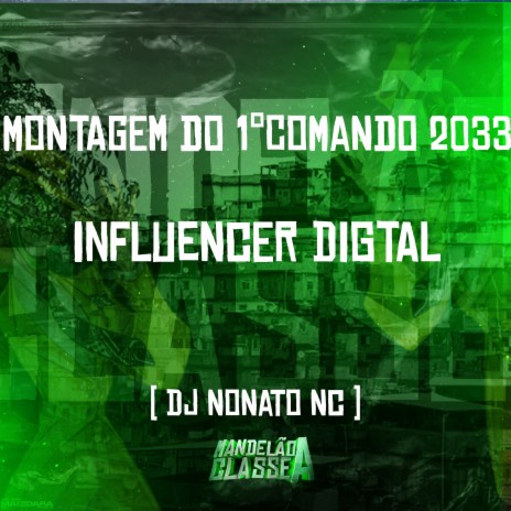 Montagem do 1°Comando 2033 - Influencer Digtal | Boomplay Music