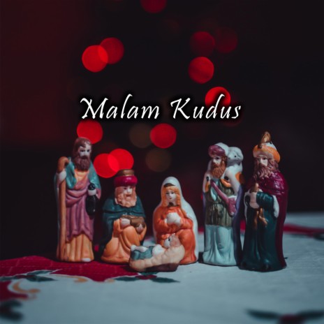 Malam Kudus | Boomplay Music