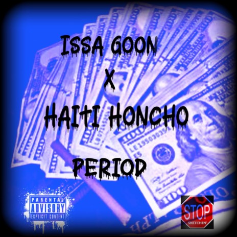 Period ft. Haiti Honcho | Boomplay Music