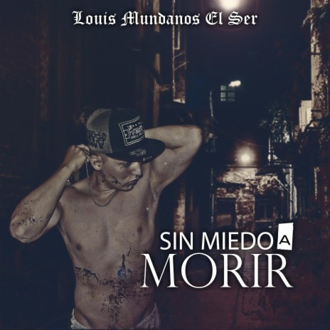 Sin Miedo A Morir ft. Droga Beats | Boomplay Music