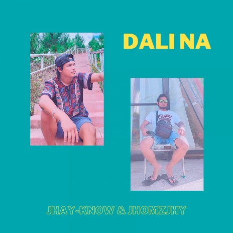 Dali Na ft. Jhomzjhy | Boomplay Music