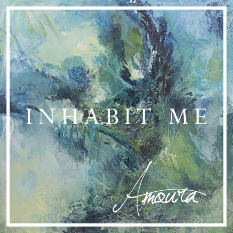 Inhabit Me | Boomplay Music