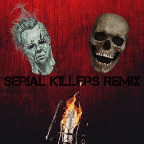 Serial Killers (Remix) | Boomplay Music