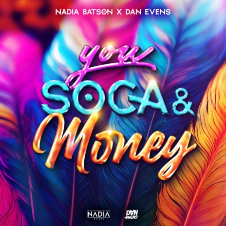 You, Soca & Money ft. Dan Evens | Boomplay Music