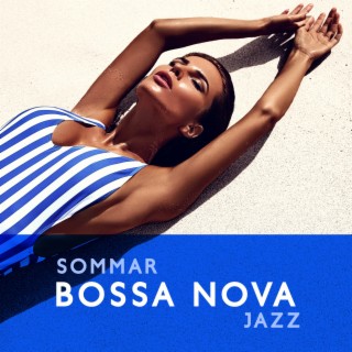 Sommar bossa nova jazz: Bra humör, Café bar, Restaurang och koppla av