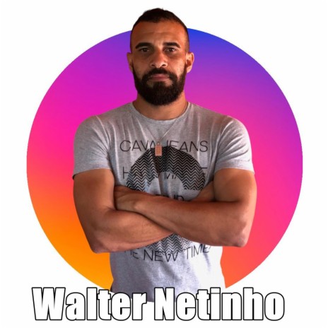 Walter Netinho | Boomplay Music