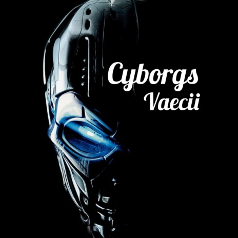 Cyborgs | Boomplay Music