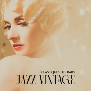 Classiques des bars jazz vintage: Jazz rétro chic, Café de l'après-midi, Musique relaxante