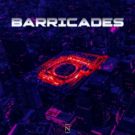 Barricades | Boomplay Music