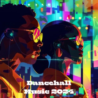 Dancehall Music 2024