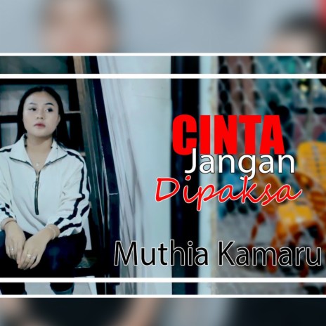 cinta jangan dipaksa | Boomplay Music