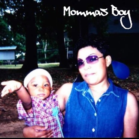 Mommas Boy | Boomplay Music