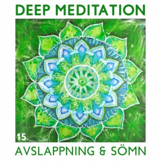Deep Meditation 15: Avslappning & sömn, yoga & Meditation, helande musik med 432 Hz toner och tibetanska skålar