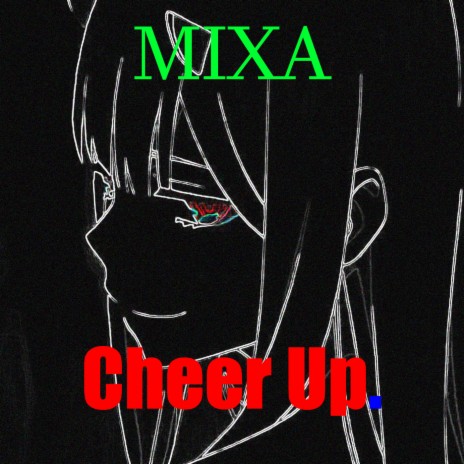 Cheer Up. | Boomplay Music