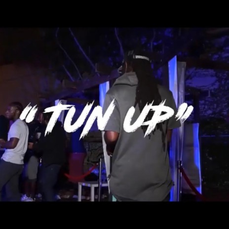 Tun Up | Boomplay Music