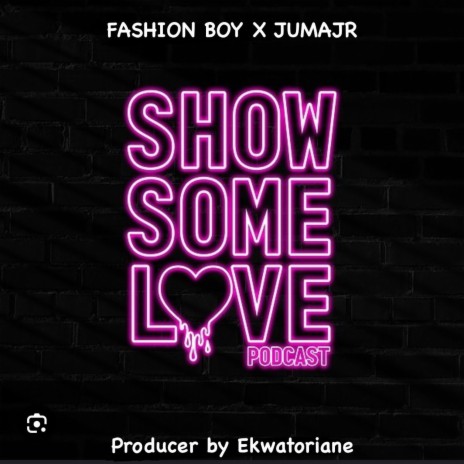 Show me love ft. Jumajr | Boomplay Music