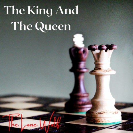 The King and the Queen | Boomplay Music