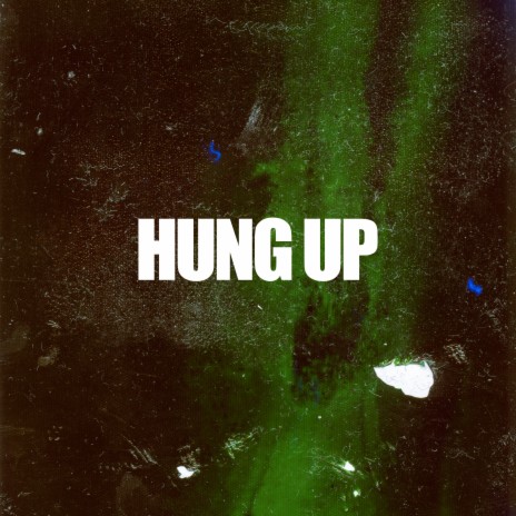 Hung Up | Boomplay Music