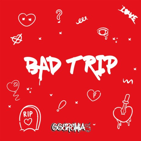 BAD TRIP | Boomplay Music