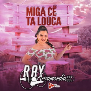 Miga Cê Ta Louca