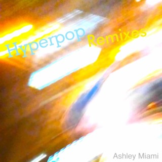 Hyperpop Remixes