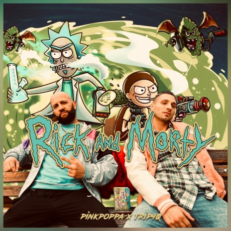 Rick and Morty ft. TRIP90 | Boomplay Music