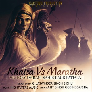 Khalsa VS Maratha