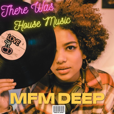 There Was House Music | Boomplay Music