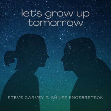 let's grow up tomorrow