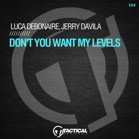 Don't You Want My Levels ft. Jerry Davila | Boomplay Music