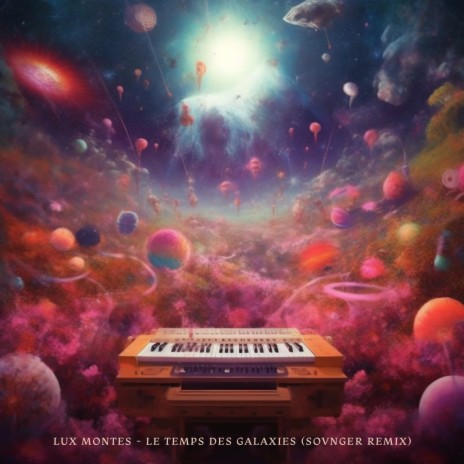 Le temps des galaxies (Sovnger remix) | Boomplay Music