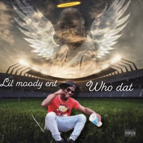 Who Dat | Boomplay Music