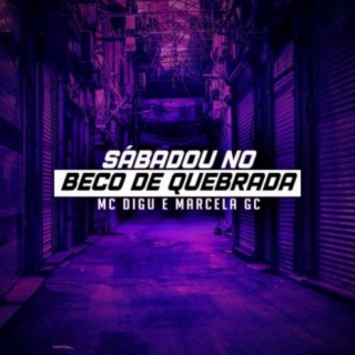 Sabadou, No Beco da Quebrada