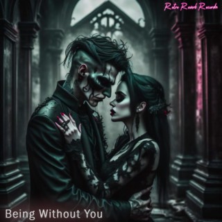 Being Without You