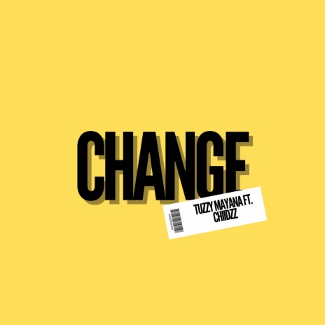 Change ft. Chidz | Boomplay Music