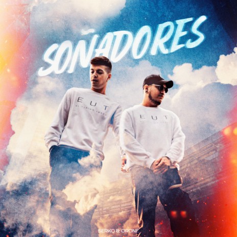 Soñadores ft. Orone | Boomplay Music