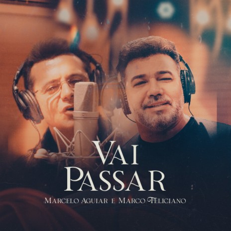 Vai Passar ft. Marco Feliciano | Boomplay Music