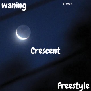 Waning crescent freestyle