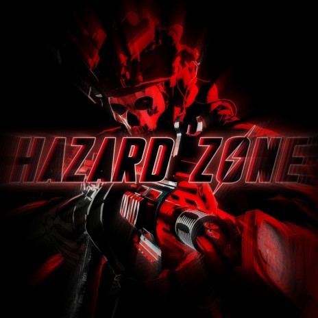 Hazard Zone | Boomplay Music