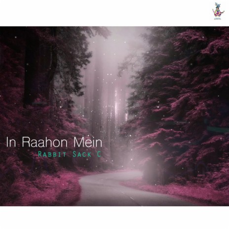 In Raahon Mein | Boomplay Music