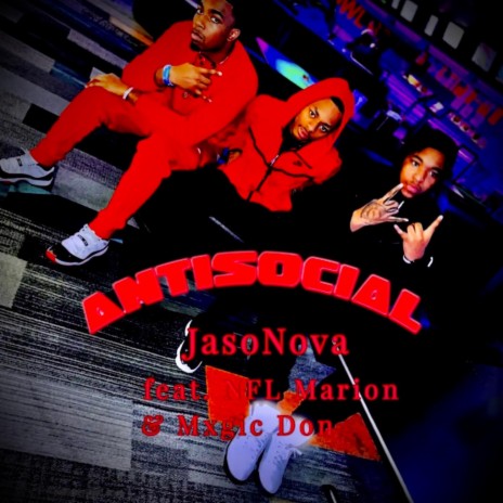 AntiSocial ft. NFL Marion & Mxgic Don