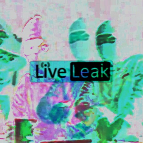 LiveLeak | Boomplay Music