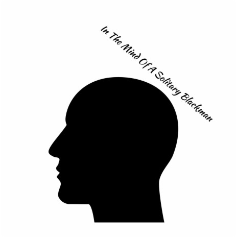 In The Mind Of A Solitary Blackman ft. R Collins | Boomplay Music