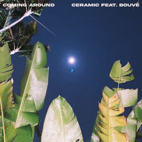 Coming Around ft. Bouvé | Boomplay Music