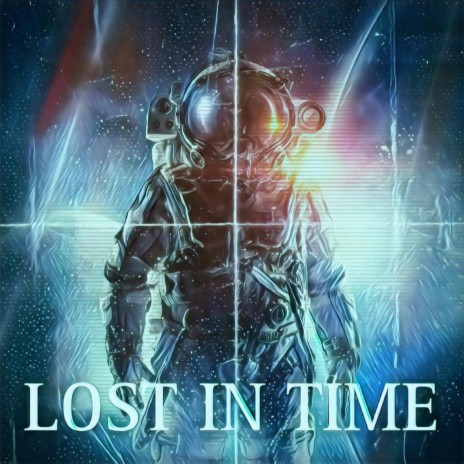 LOST IN TIME (Epic Space Music) | Boomplay Music