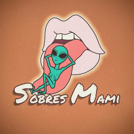 Sobres Mami | Boomplay Music