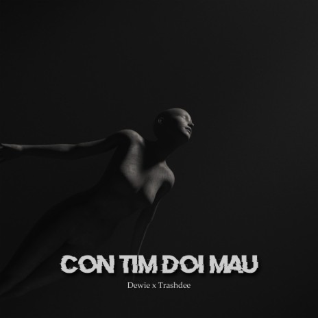 Con Tim Doi Mau ft. Trash Dee | Boomplay Music