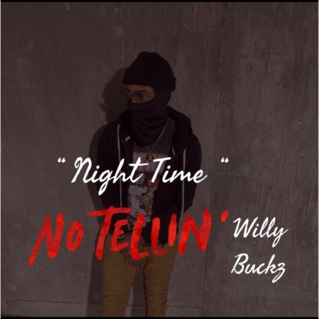 Willy Buckz (Night Time) | Boomplay Music